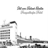 Stil Vor Talent Berlin: Tempelhofer Feld