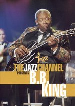 Jazz Channel Presents B.B. King [Video/DVD]