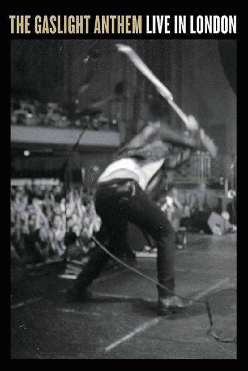 The Gaslight Anthem - The Gaslight Anthem Live In London