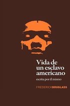 Vida de un Esclavo Americano (Spanish Edition)