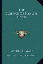 The Science of Health (1853)