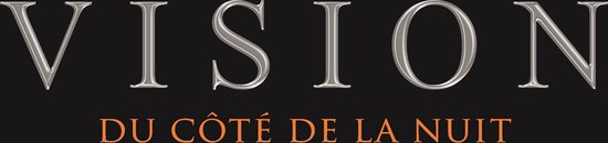 VISION DU CÔTÉ DE LA NUIT