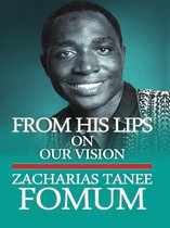 From His Lips 3 - From His Lips: On Our Vision