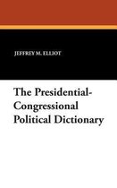 The Presidential-Congressional Political Dictionary