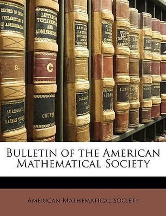 Bulletin Of The American Mathematical Society 9781147696011 Boeken