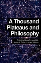 A Thousand Plateaus and Philosophy