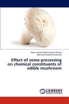 Effect of some processing on chemical constituents of edible mushroom