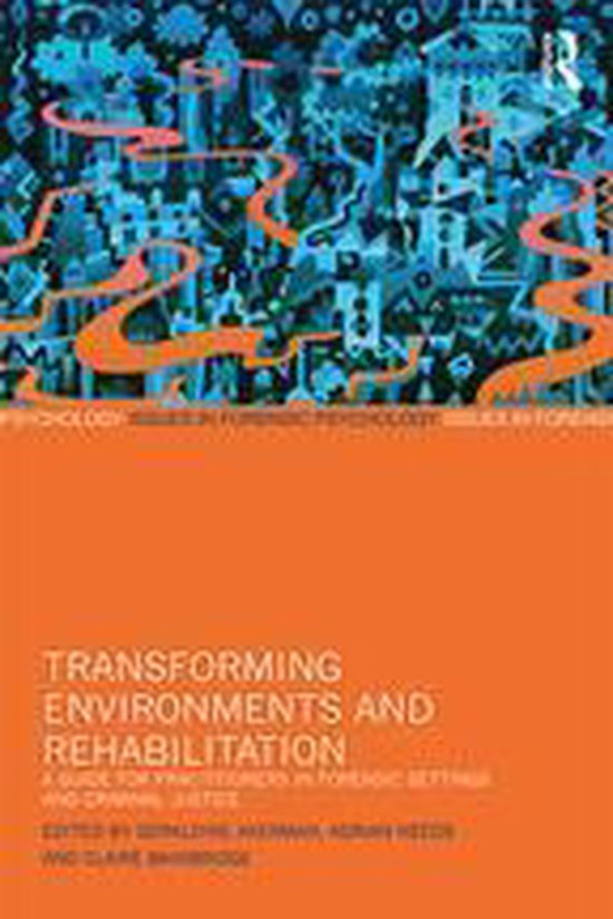 Issues in Forensic Psychology - Transforming Environments an ... - cover