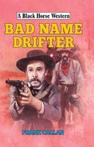 Bad Name Drifter