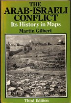 The Arab-Israel conflict. Its history in maps