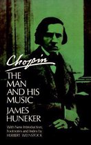 Chopin: The Man and His Music: Volume 1