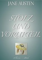Stolz und Vorurteil (Vollständige deutsche Ausgabe)
