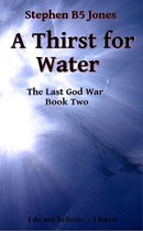The Last God War - A Thirst for Water