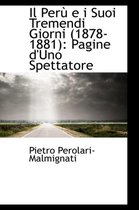 Il Per E I Suoi Tremendi Giorni (1878-1881)