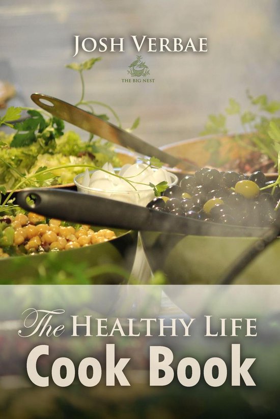Healthy Living - The Healthy Life Cook Book - cover
