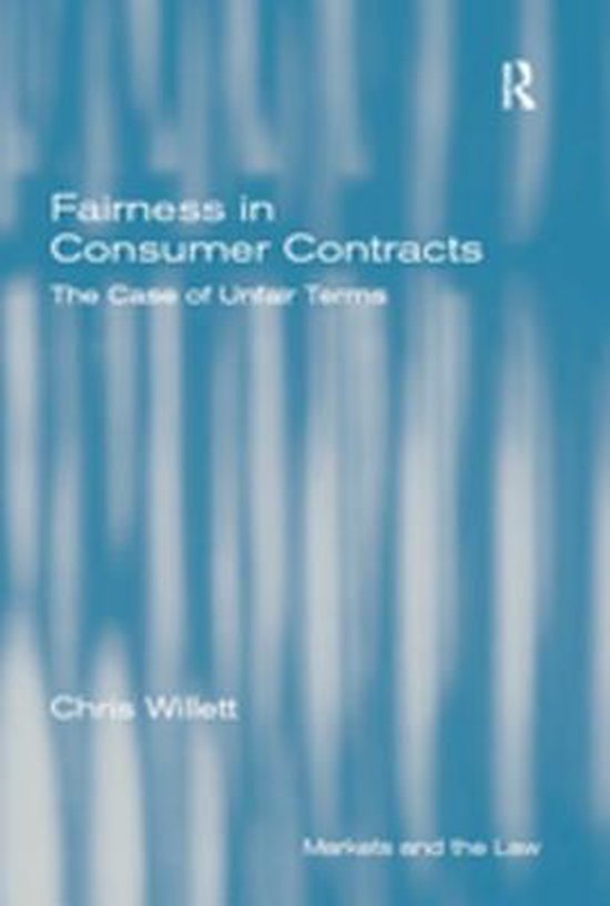 Markets and the Law - Fairness in Consumer Contracts - cover
