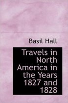Travels in North America in the Years 1827 and 1828