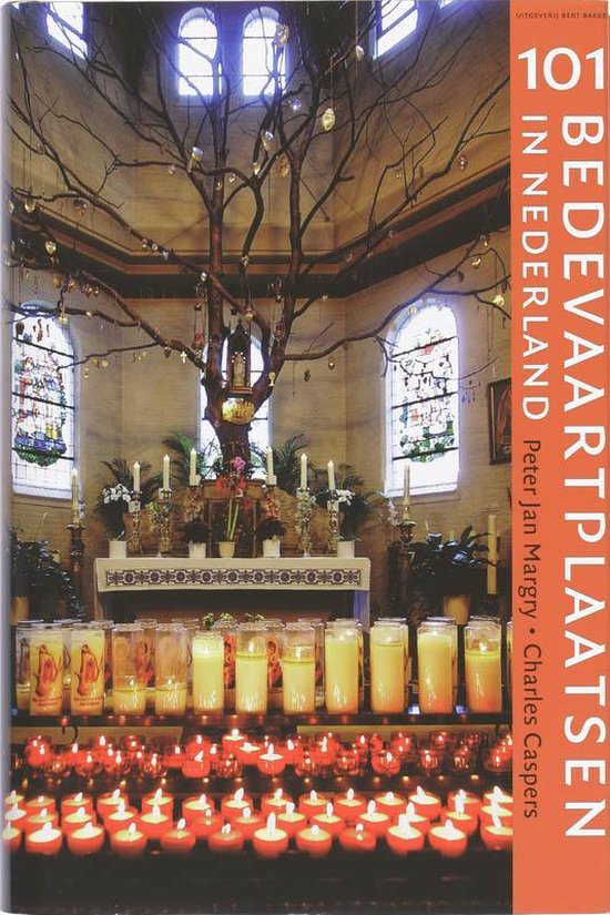 Cover van het boek '101 bedevaartplaatsen in Nederland' van P.J. Margry en Charles Caspers