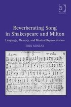 Reverberating Song In Shakespeare And Milton