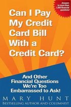 Can I Pay My Credit Card Bill with a Credit Card?