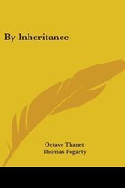BY INHERITANCE