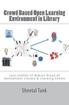 Crowd Based Open Learning Environment in Library
