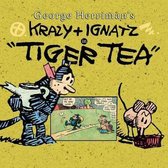 Krazy & Ignatz in Tiger Tea
