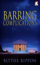 The Love and Law Series 1 - Barring Complications