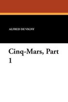 Cinq-Mars, Part 1