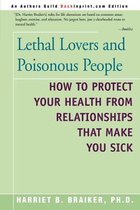 Lethal Lovers and Poisonous People