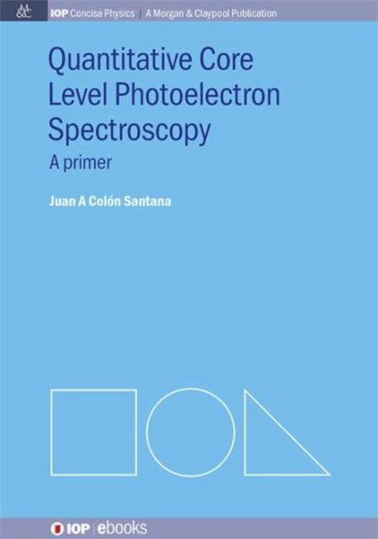 IOP Concise Physics- Quantitative Core Level Photoelectron S ... - cover