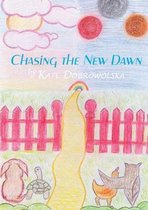 Chasing the New Dawn
