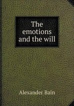 The emotions and the will