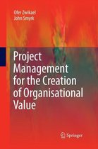 Project Management for the Creation of Organisational Value