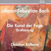 Johann Sebastian Bach: Die Kunst der Fuge (Erstfassung)