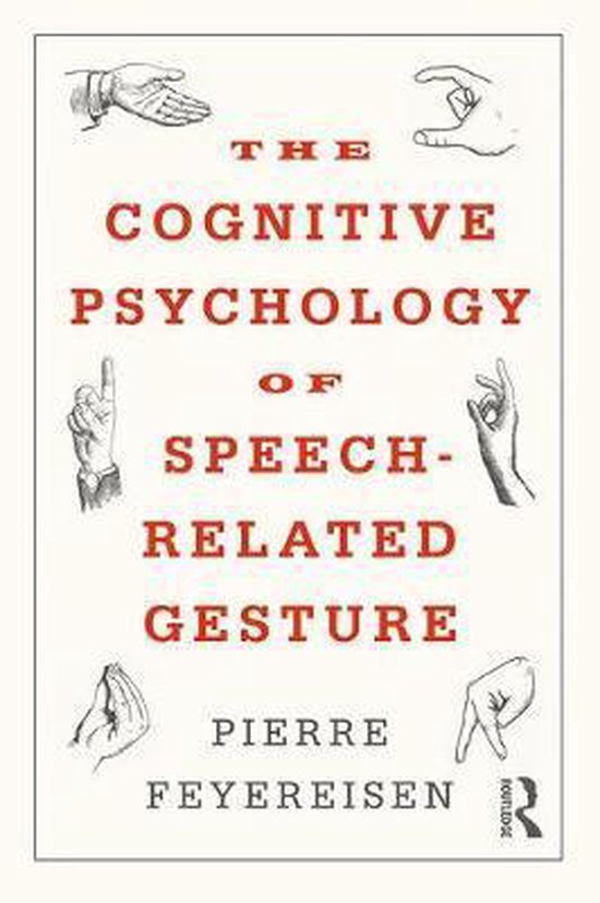 The Cognitive Psychology of Speech-Related Gesture - cover