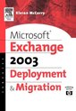 Microsoft� Exchange Server 2003 Deployment and Migration