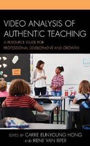 Video Analysis of Authentic Teaching