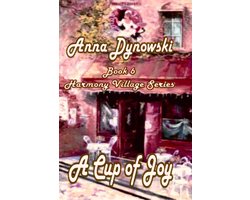 Cup of Joy: Harmony Village Series, Vol. 6