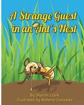 A Strange Guest in an Ant's Nest