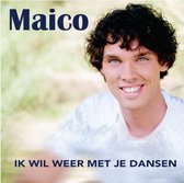 Maico - Ik Wil Weer Met Je Dansen (3" CD Single)