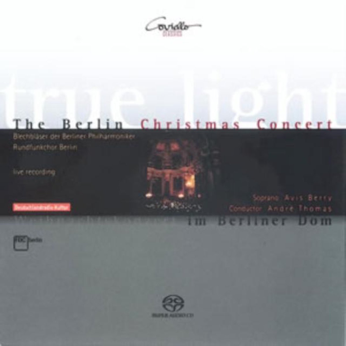 True Light: The Berlin Christmas Concert