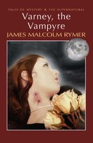 Tales of Mystery & The Supernatural - Varney, the Vampyre