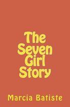 The Seven Girl Story