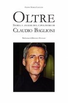 Oltre Storia E Analisi Del Capolavoro Di Claudio Baglioni.