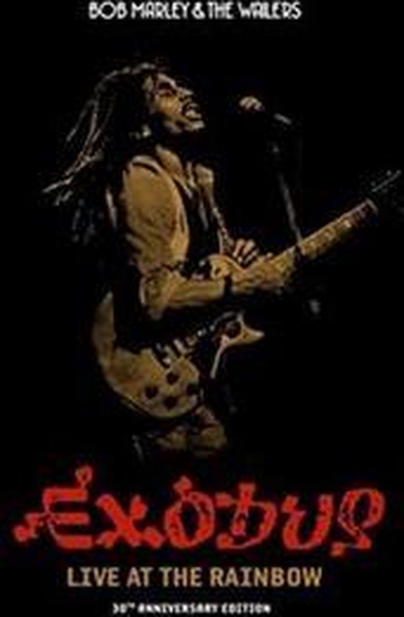 Exodus Live At The Rainbow - Bob Marley & The Wailers