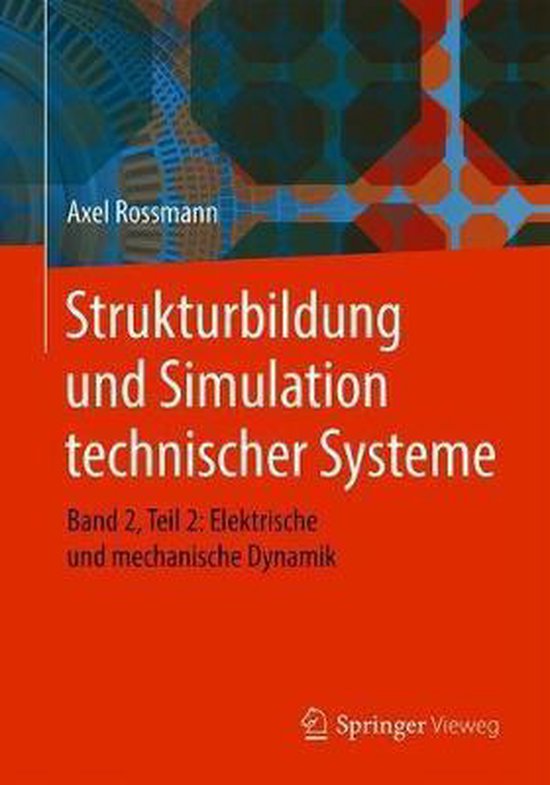 Strukturbildung Und Simulation Technischer Systeme: Band 2, Teil 2