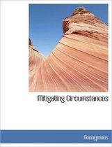 Mitigating Circumstances