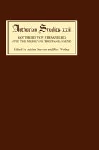 Arthurian Studies- Gottfried von Strassburg and the Medieval Tristan Legend