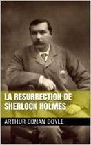 La Resurrection de Sherlock Holmes